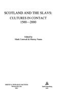 SCOTLAND THE THE SLAVS: CULTURES IN CONTRACT 1500-2000