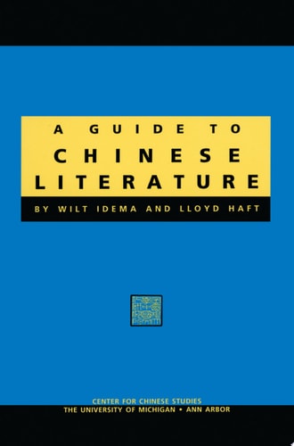 A Guide to Chinese Literature