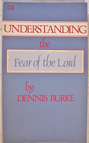 Understanding the Fear of the Lord
