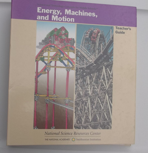 Science and Technology for Children Energy, Machines, and Motion. Teacher's Guide