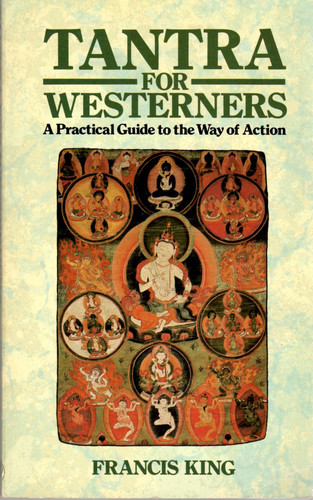 Tantra for Westerners: A practical guide to the way of action