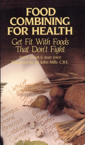 Food Combining for Health Get Fit with Foods that Don't Fight