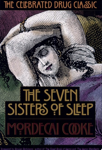 The Seven Sisters of Sleep The Celebrated Drug Classic