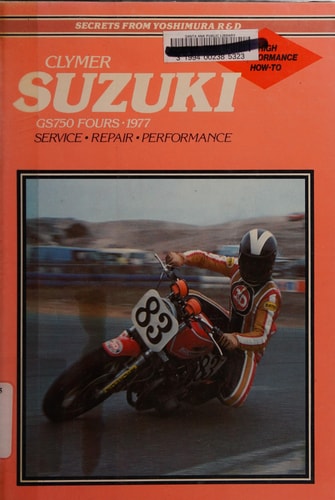 Suzuki GS750 Fours, 1977-1982 Service, Repair, Maintenance