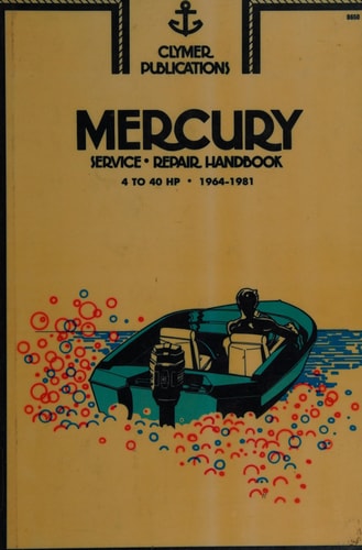 Mercury Service-Repair Handbook, 4 to 40 Hp., 1964-1977