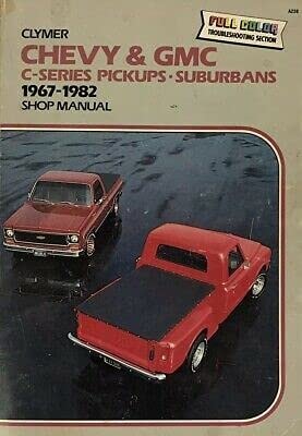 Chevy & GMC C-series Pickups, Suburbans, 1967-1982 Shop Manual