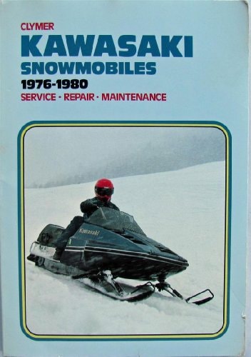 Kawasaki Snowmobiles, 1976-1980 Service, Repair, Maintenance