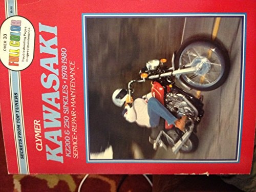 Kawasaki KZ200 & 250 Singles, 1978-1983 Service, Repair, Performance