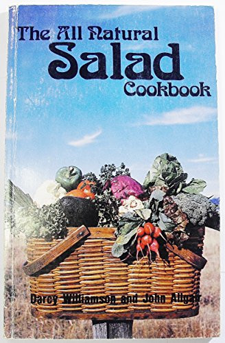The All Natural Salad Cookbook