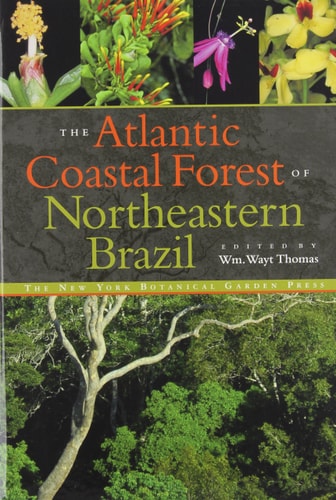 The Atlantic Coastal Forest of Northeastern Brazil