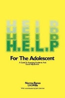 H.E.L.P. for the Adolescent A Guide to Assessing Academic and Social Adjustment
