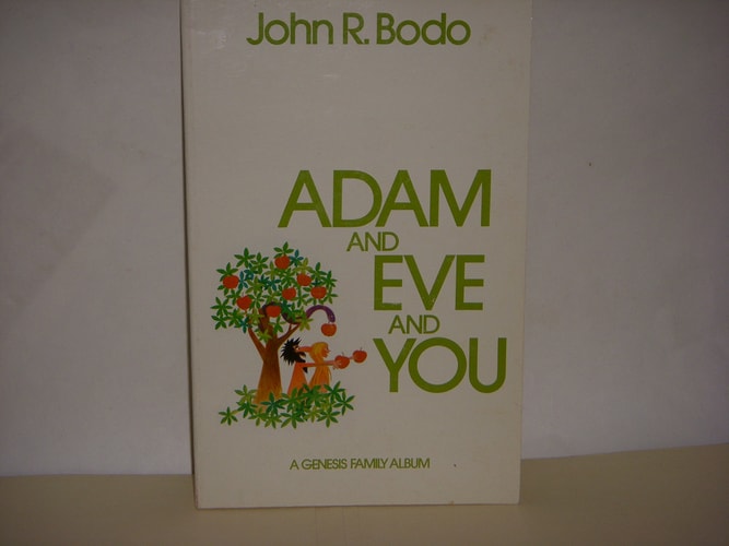 Adam and Eve and You A Genesis Family Album