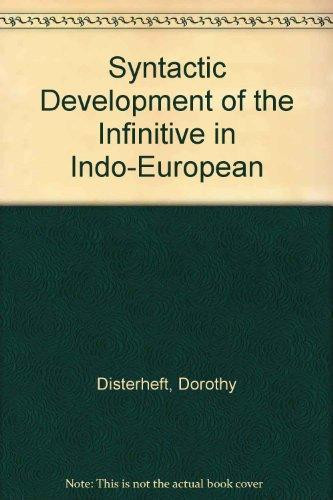 The Syntactic Development of the Infinitive in Indo-European
