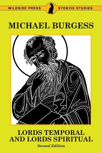 Lords Temporal and Lords Spiritual: Stokvis Studies in Historial Chronology and (Stovis Studies in Historical Chronology & Thought)