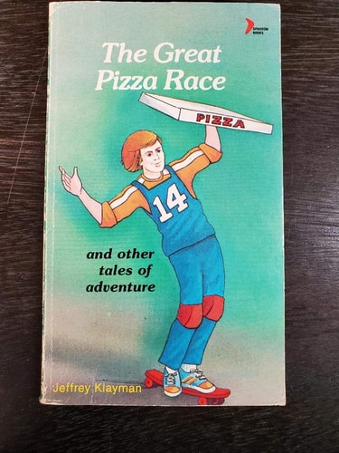 The Great Pizza Race And Other Tales of Adventure