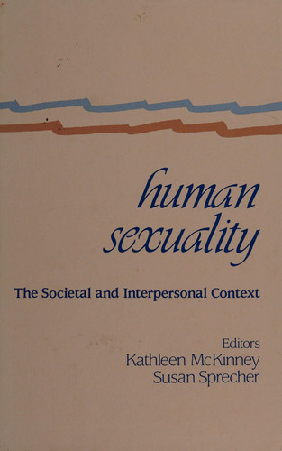 Human Sexuality: The Societal and Interpersonal Context