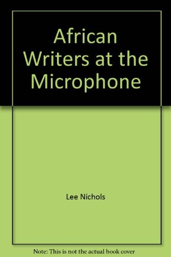 African Writers at the Microphone