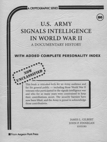 U.S. Army Signals Intelligence in World War II A Documentary History