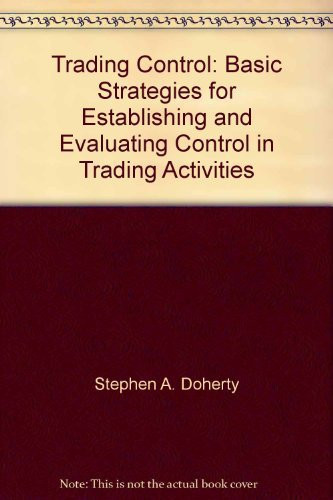 Trading Control Basic Strategies for Establishing and Evaluating Control in Trading Activities