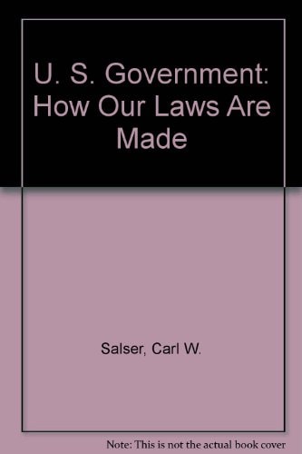 U. S. Government How Our Laws Are Made: Syllabus