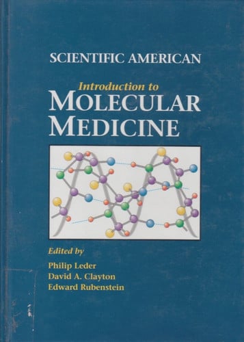 Scientific American Introduction to Molecular Medicine (Basic Science for Clinicians Series)