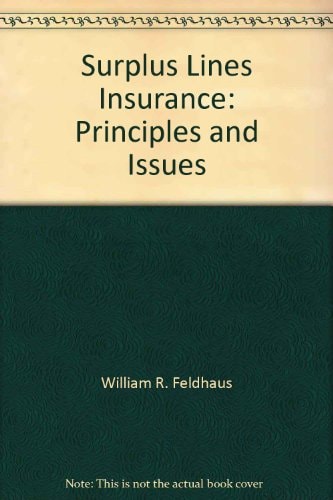 Surplus Lines Insurance Principles and Issues