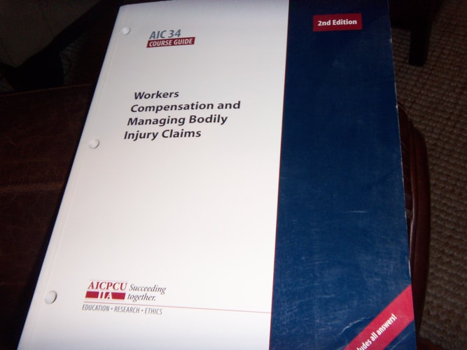 AIC 34 Course Guide Workers Compensation and Managing Bodily Injury Claims