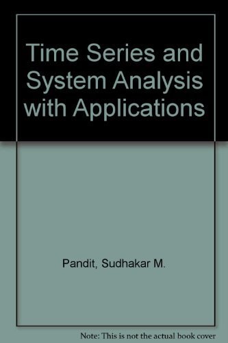 Time Series and System Analysis with Applications