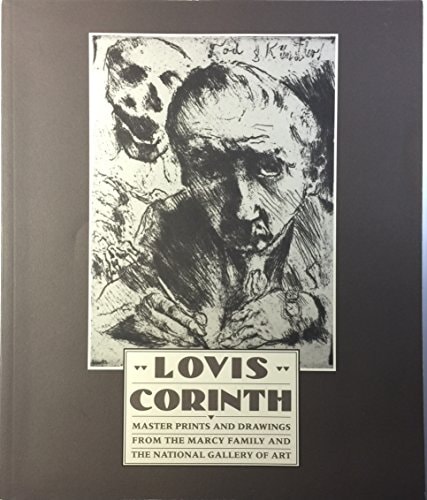 Lovis Corinth: Master Prints and Drawings from the Marcy Family and the National Gallery of Art