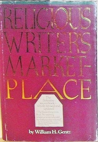 Religious Writer's Marketplace The Definitive Sourcebook
