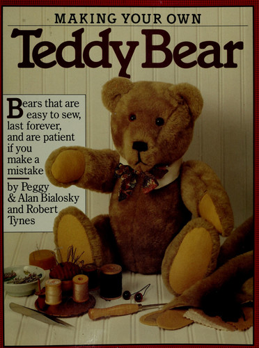 How to Make Your Own Teddy Bear