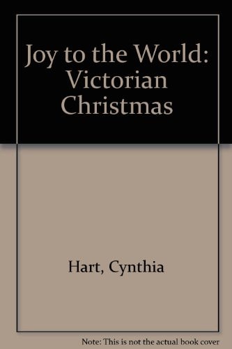Joy to the World Victorian Christmas
