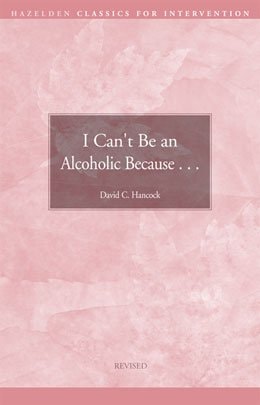 I Can't Be an Alcoholic