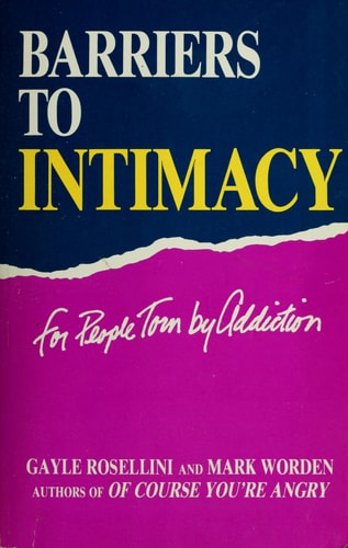 Barriers to Intimacy for People Torn by Addiction