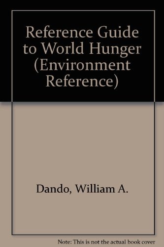 A Reference Guide to World Hunger