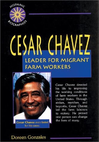 Cesar Chavez: Leader for Migrant Farm Workers (Hispanic Biographies)