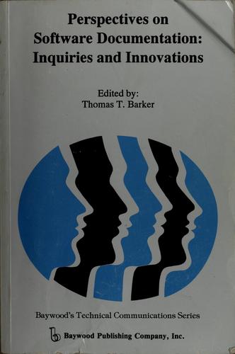 Perspectives on Software Documentation: Inquiries and Innovations (Technical Communications Series)