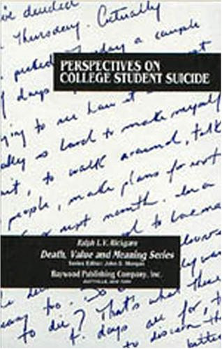 Perspectives on College Student Suicide (Death, Value and Meaning Series)