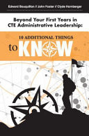 Beyond Your First Years in CTE Administrative Leadership 10 Additional Things to Know