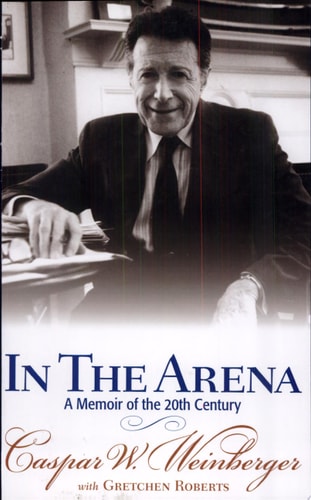 In the Arena A Memoir of the 20th Century