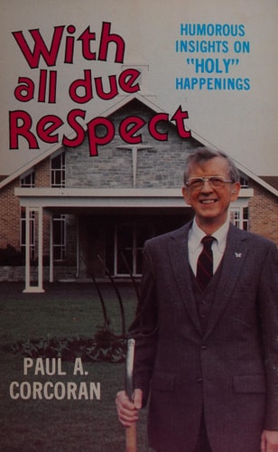 With All Due Respect Humorous Insights on "holy" Happenings