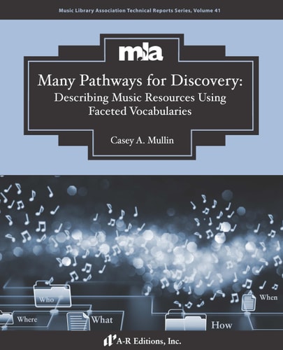 Many Pathways for Discovery Describing Music Resources Using Faceted Vocabularies