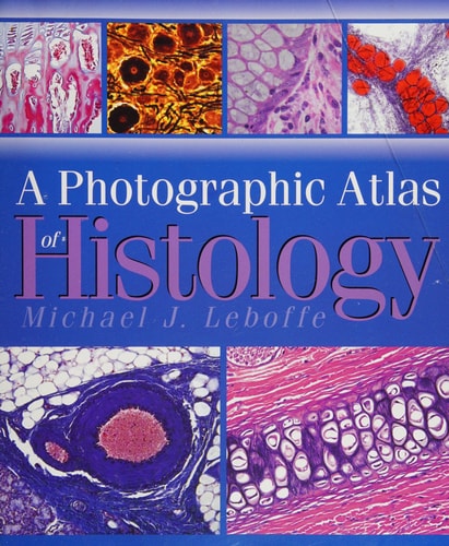 A Photographic Atlas of Histology