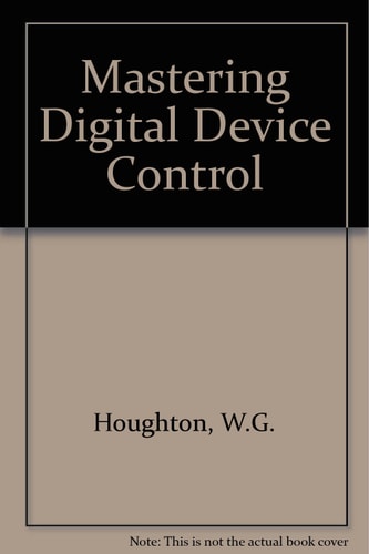 Mastering digital device control