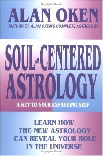 Soul-Centered Astrology A Key to Expanding Yourself