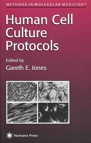 Human Cell Culture Protocols (Methods in Molecular Medicine)