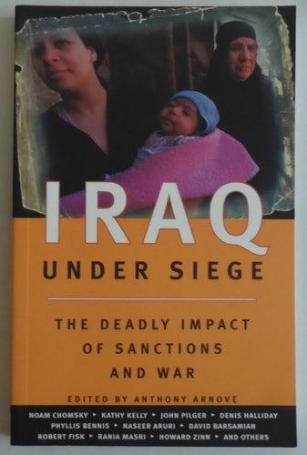 Iraq Under Siege: The Deadly Impact of Sanctions and War