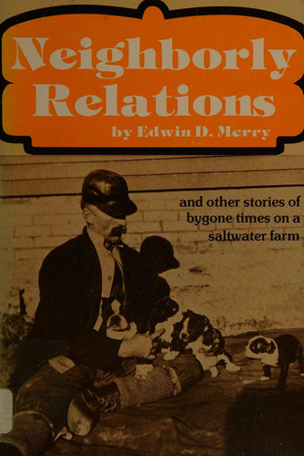 Neighborly Relations, and Other Stories of Bygone Times on a Saltwater Farm