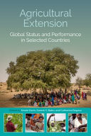 Agricultural Extension Global Status and Performance in Selected Countries