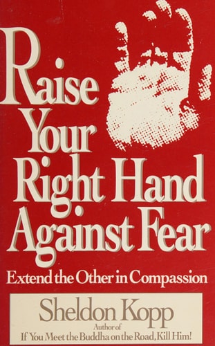 Raise Your Right Hand Against Fear Extend the Other in Compassion